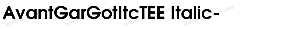 AvantGarGotItcTEE Italic字体转换